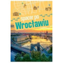 Spacer po Wrocławiu