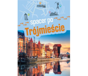 Spacer po Trójmieście