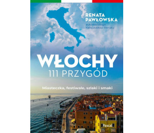 Włochy. 111 przygód