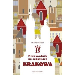 Przewodnik po zabytkach Krakowa