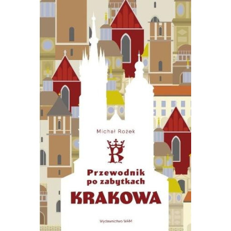Przewodnik po zabytkach Krakowa