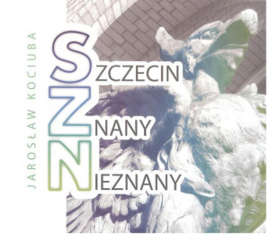 Szczecin znany nieznany