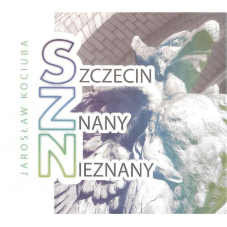 Szczecin znany nieznany