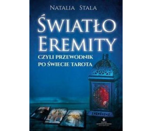 Światło Eremity,czyli przewodnik po świecie Tarota
