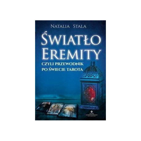 Światło Eremity,czyli przewodnik po świecie Tarota