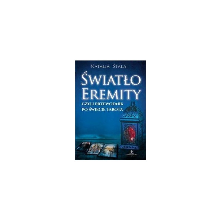 Światło Eremity,czyli przewodnik po świecie Tarota
