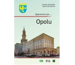 Spacerem po... Opolu