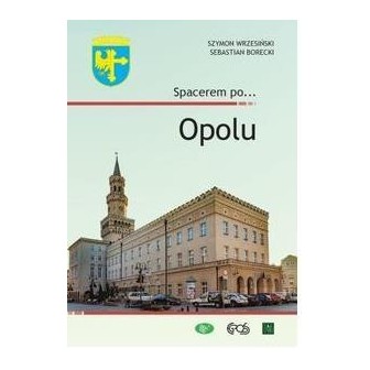 Spacerem po... Opolu