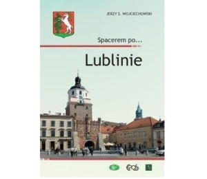 Spacerem po... Lublinie