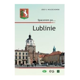 Spacerem po... Lublinie