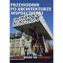 Przewodnik po architekturze współczesnej