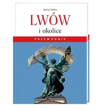 Lwów i okolice. Przewodnik