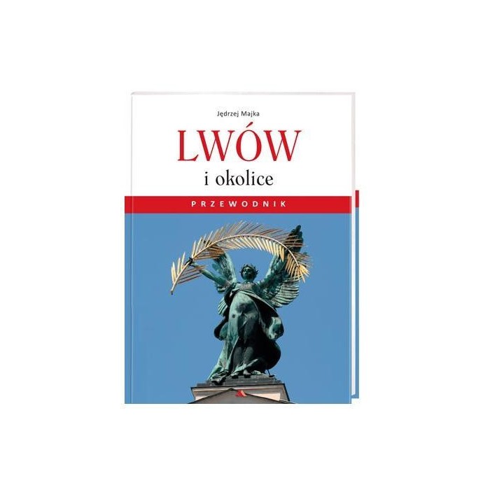 Lwów i okolice. Przewodnik