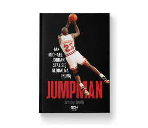 Jumpman. Jak Michael Jordan stał się globalną ikoną