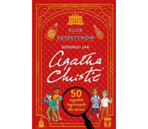 Klub detektywów. Dedukuj jak Agatha Christie
