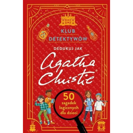 Klub detektywów. Dedukuj jak Agatha Christie