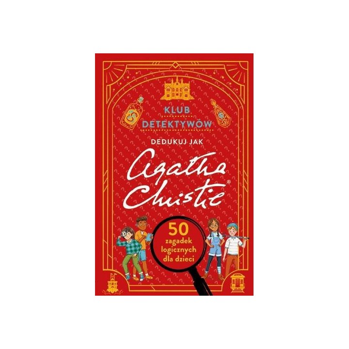 Klub detektywów. Dedukuj jak Agatha Christie