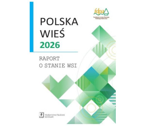 Polska wieś 2026. Raport o stanie wsi
