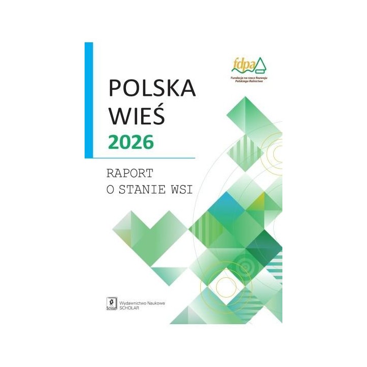 Polska wieś 2026. Raport o stanie wsi