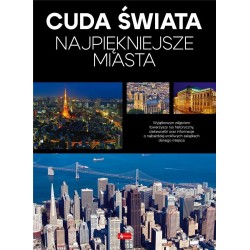 Cuda Świata. Najpiękniejsze miasta