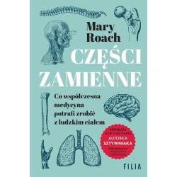 Części zamienne. Co współczesna medycyna potrafi..