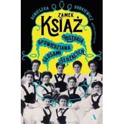 Zamek Książ. Historia opowiedziana głosami...