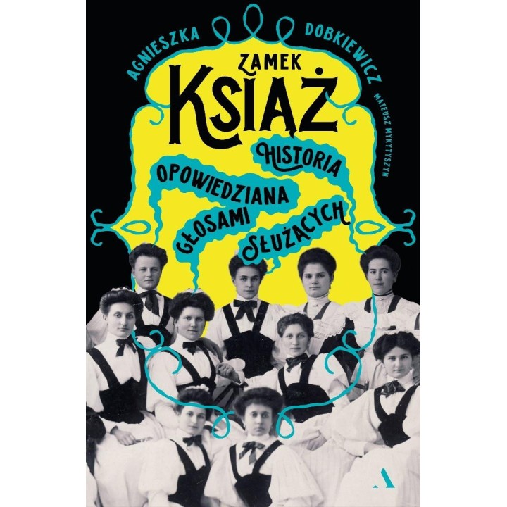 Zamek Książ. Historia opowiedziana głosami...