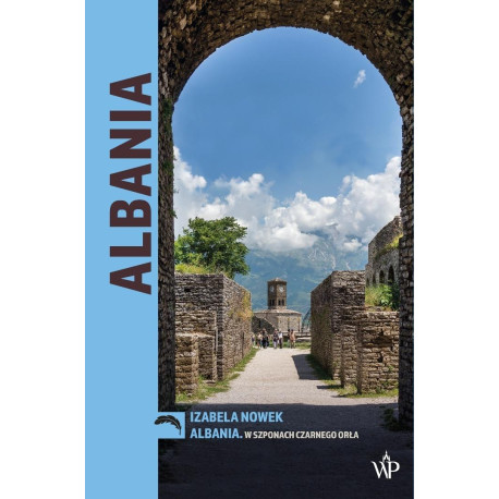 Albania. W szponach czarnego orła