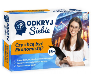 Odkryj Siebie. Czy chcę być Ekonomistą?