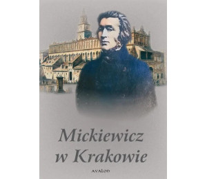 Mickiewicz w Krakowie