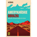 Amerykańskie obrazki Śmieszna i straszna prawda...