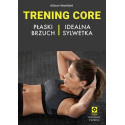 Trening CORE Płaski brzuch idealna sylwetka