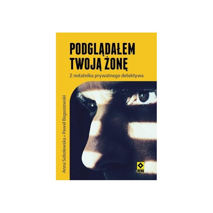 Podglądałem twoją żonę Z notatnika prywatnego..