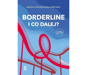 Borderline I co dalej