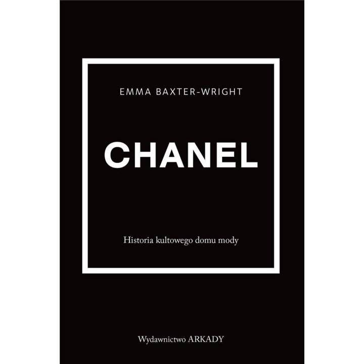 Chanel. Historia kultowego domu mody