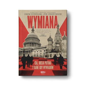 Wymiana. CIA, Rosja Putina i tajne gry wywiadów