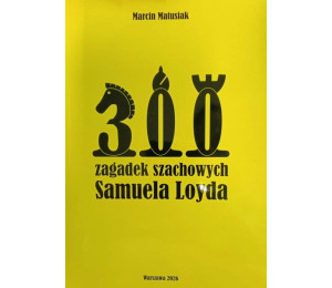 300 zagadek szachowych Samuela Loyda