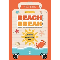 Beach break. Słońce i morze przez cały rok