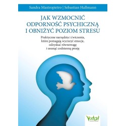 Jak wzmocnić odporność psychiczną i obniżyć..