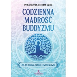 Codzienna mądrość buddyzmu. 366 dni spokoju..