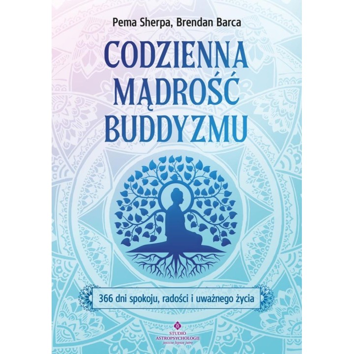Codzienna mądrość buddyzmu. 366 dni spokoju..