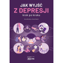 Jak wyjść z depresji krok po kroku