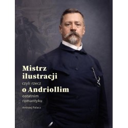 Mistrz ilustracji czyli rzecz o Andriollim...