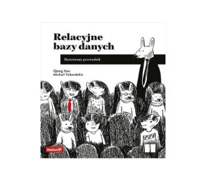 Relacyjne bazy danych. Ilustrowany przewodnik