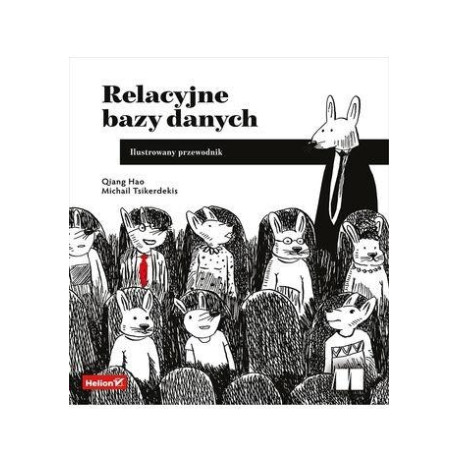 Relacyjne bazy danych. Ilustrowany przewodnik