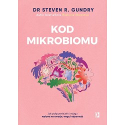 Kod mikrobiomu. Jak połączenie jelit i mózgu...