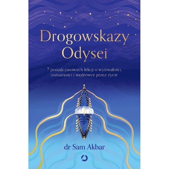 Drogowskazy Odysei. 7 ponadczasowych lekcji o...