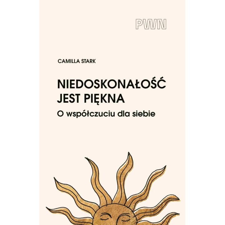Niedoskonałość jest piękna. O współczuciu dla...