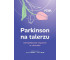 Parkinson na talerzu. Kompleksowe wsparcie w...