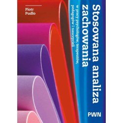 Stosowana analiza zachowania w pracy psychologów..